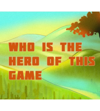 Who is the hero of this Game Steam Key GLOBAL